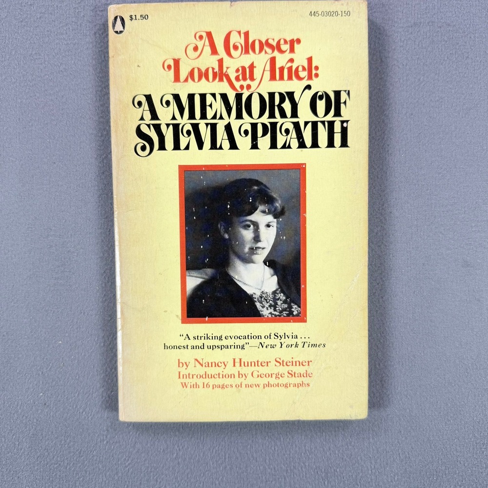 A Closer Look at Ariel Nancy Hunter Steiner Paperback 1973 Memoir Sylvia Plath